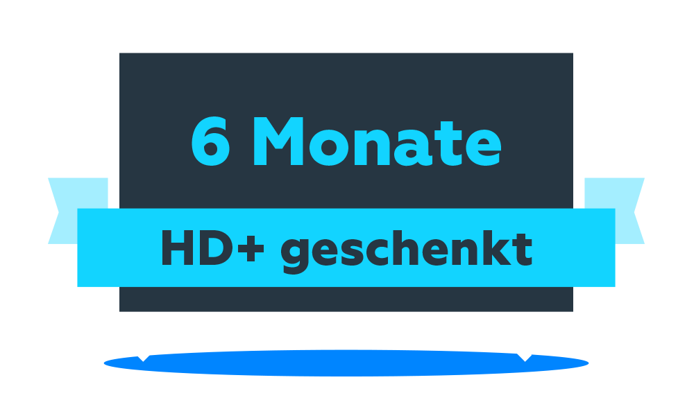 Der Text 6 Monate HD+ geschenkt.